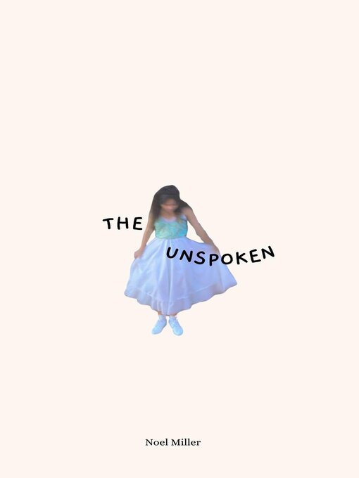 Title details for The Unspoken by Noel Miller - Available